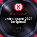 SpaceMaximum - untro space 2021