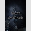 Zorx - Gotham (Radio Edit)