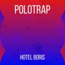 Polotrap - Hotel Boris
