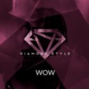 Diamond Style - WOW