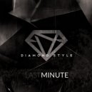 Diamond Style - Last Minute
