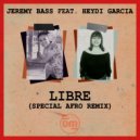 Jeremy Bass  &  Heydi Garcia  - Libre (feat. Heydi Garcia)