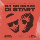 Sama Ndango & Big G Baba - Na So Craze Di Start (feat. Big G Baba) (Original Mix)