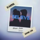 Dj Kapral & Kachuk Lera - Believe (Cover)