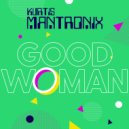 Kurtis Mantronix, Phebe Edward - Good Woman
