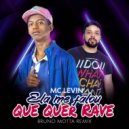 Mc Levin - Ela Me Falou Que Quer Rave