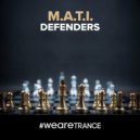 M.A.T.I. - Defenders