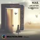h.x.e. - Life After Tomorrow