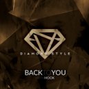 Diamond Style - Back To You (With Hook)