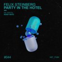 Felix Steinberg - Party In The Hotel