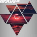 George Loukas - Push Me (Extended mix)
