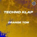Techno Klap - Orange Tom
