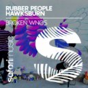 Rubber People & Hawksburn - Broken Wings