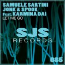 Samuele Sartini, Jonk & Spook Ft. Karmina Dai - Let Me Go