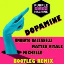 Purple Disco Machine - Dopamine (Umberto Balzanelli & Matteo Vitale, Michelle Bootleg Remix)