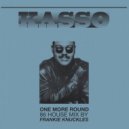Kasso - One More Round - 86 House Mix by Frankie Knuckles