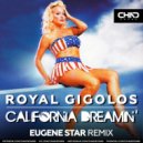 Royal Gigolos - California Dreamin'