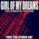 Troy Tha Studio Rat - Girl Of My Dreams (Originally Performed by Juice WRLD, SUGA and BTS)