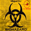 Miguel DJ - Biohazard