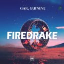 GAR & Guineve - Firedrake (Original Mix)