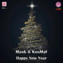 Mask & KosMat - Happy New Year (Deep Mix)