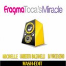 Fragma - Toca's Miracle