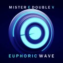 Mr. E Double V - Euphoric Wave vol.218 (22-12-2021)