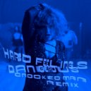 HARD FEELINGS - Dangerous