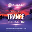 DJ Phalanx - Uplifting Trance Sessions EP. 571 (New Mixes 2021)
