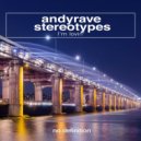 Andyrave, Stereotypes - I'm Lovin'