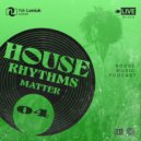 Nik Loniuk - House rhythms Matter 04 @ House music dj mix