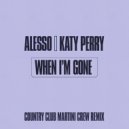 Alesso & Katy Perry - When I'm Gone