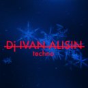 DJ Ivan Alisin - Techno Mix