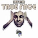 Kek'star - True Face