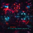 BYRD - Kiss The Night Goodbye