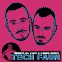 Nunzio Da Vinci & Pardo Remix - Tech Faun