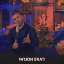 Fatjon Brati - Une te du e tjetri t'ka