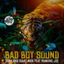 Dunk & Isaac Maya & Ranking Joe - Bad Boy Sound (feat. Ranking Joe)