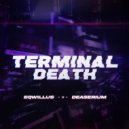 Eqwillus feat. Deaserium - Terminal Death