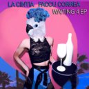 La Cintia - Waiting 4