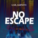 GAR & Guineve - No Escape