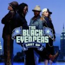 Black Eyed Peas. - Shut Up