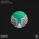 Joe Pompeo - Without a Trace