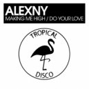 Alexny - Making Me High