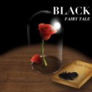 Black Fairytale - ROSE