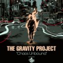 The Gravity Project - Chaos Unbound