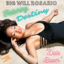 Big Will Rosario & Destiny - Dale Boom (feat. Destiny)