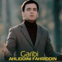 Ahliddini Fahriddin - Garibi