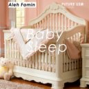 Aleh Famin - Baby Sleep