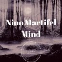Nino Martifel - Mind